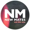 New Mates - Not the One - Single