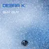 Debra K - Shy Guy - Single